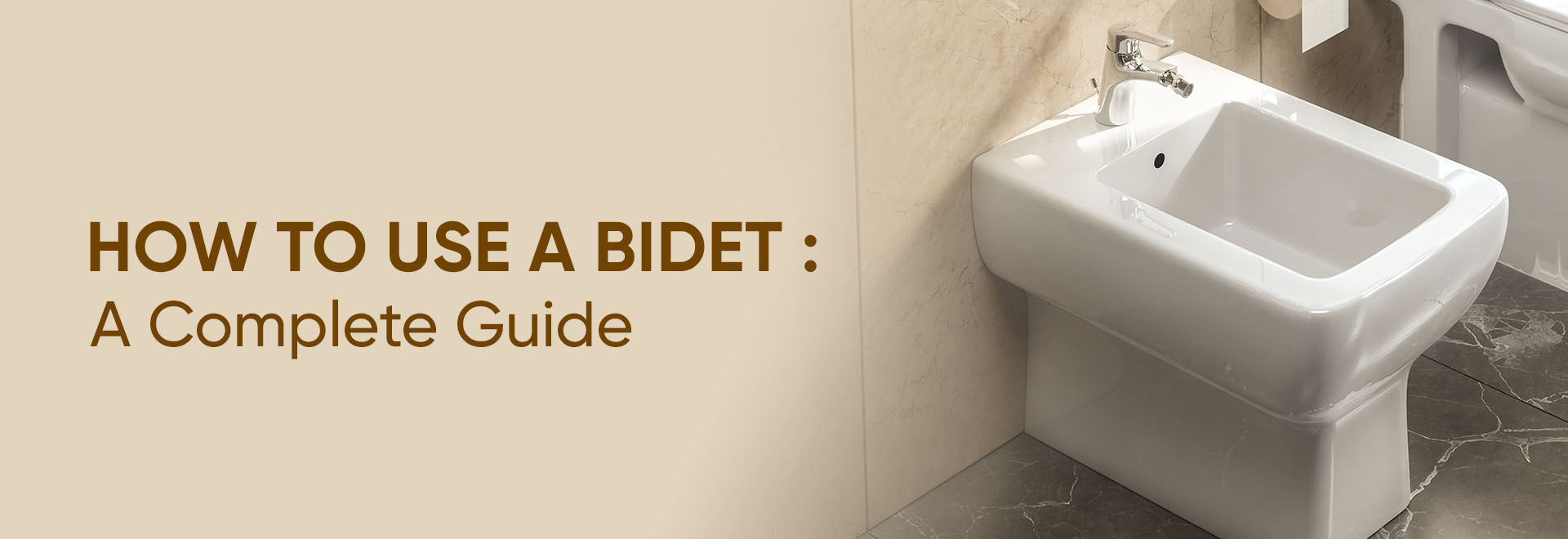 How to Use a Bidet: A Complete Guide